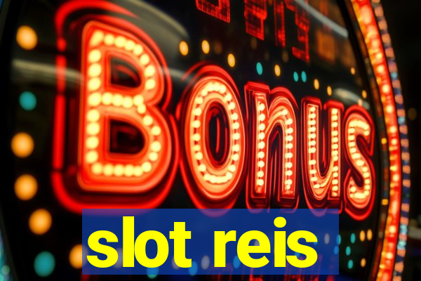 slot reis