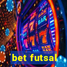 bet futsal