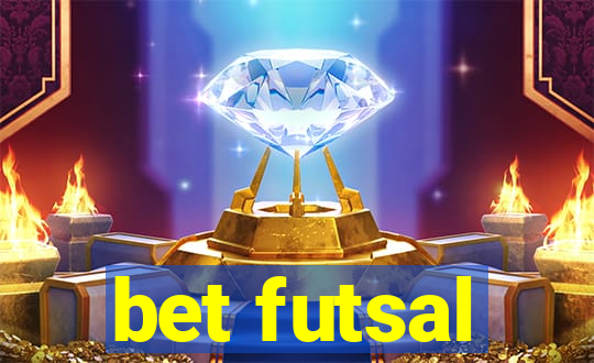 bet futsal