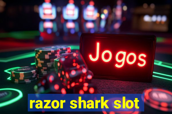 razor shark slot