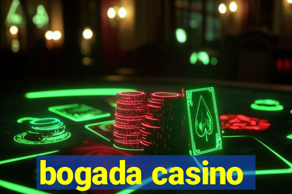 bogada casino