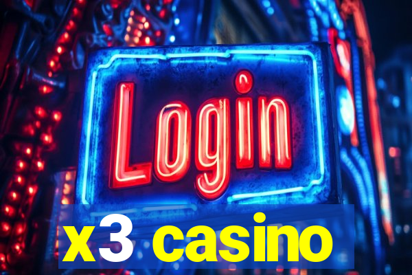 x3 casino