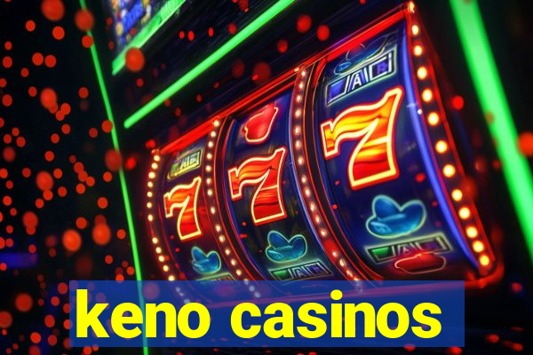 keno casinos