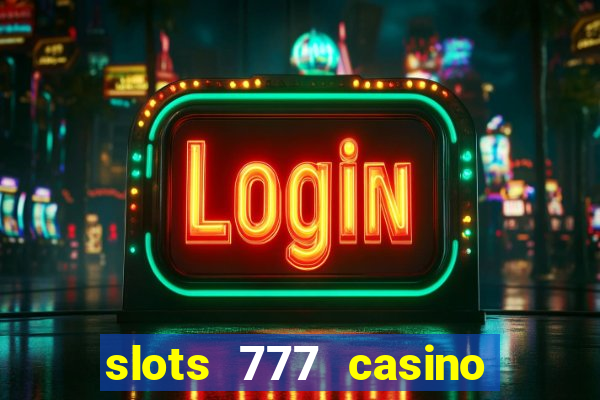 slots 777 casino by dragonplay