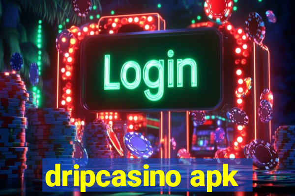 dripcasino apk