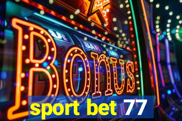 sport bet 77