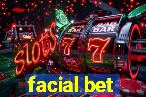 facial bet