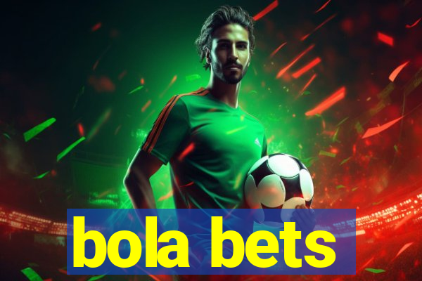 bola bets