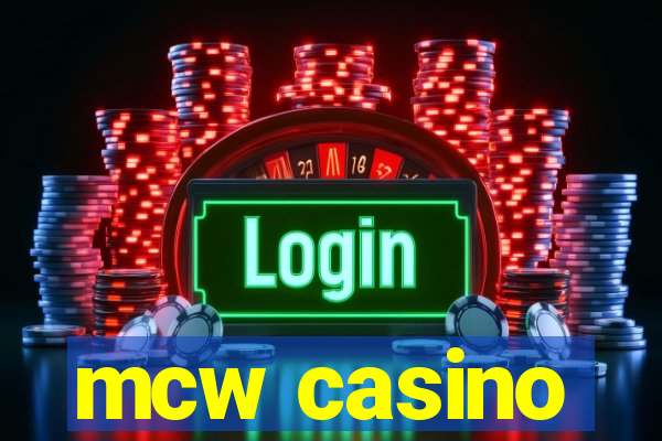 mcw casino