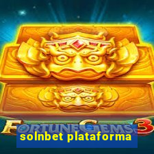 solnbet plataforma