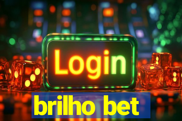 brilho bet