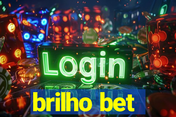 brilho bet