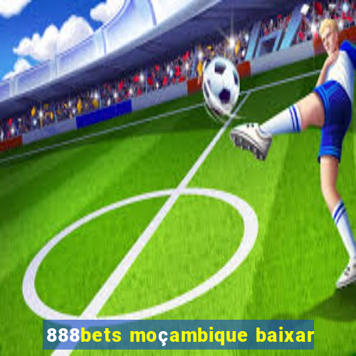 888bets moçambique baixar