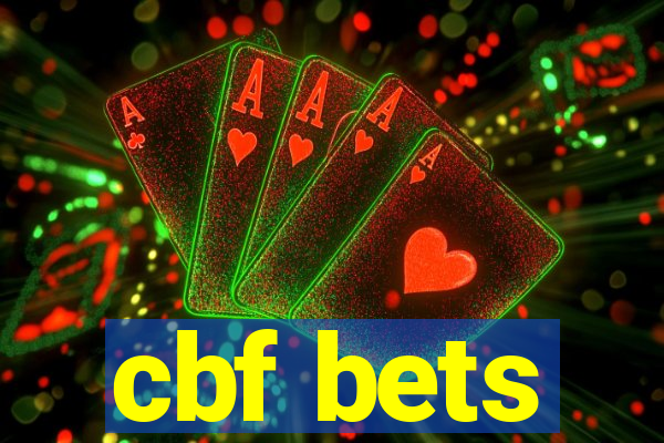 cbf bets