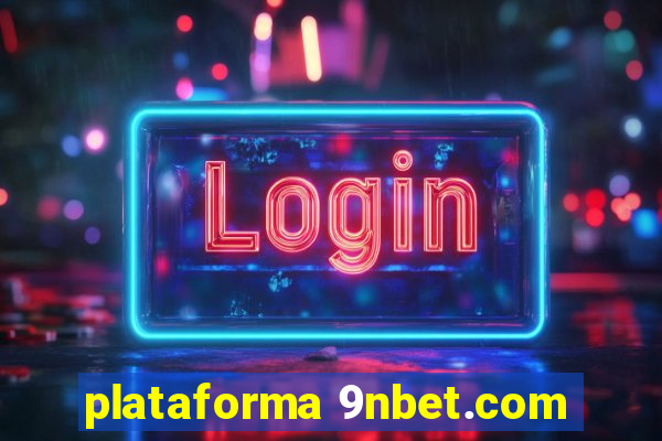 plataforma 9nbet.com