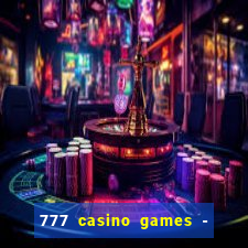 777 casino games - slots games