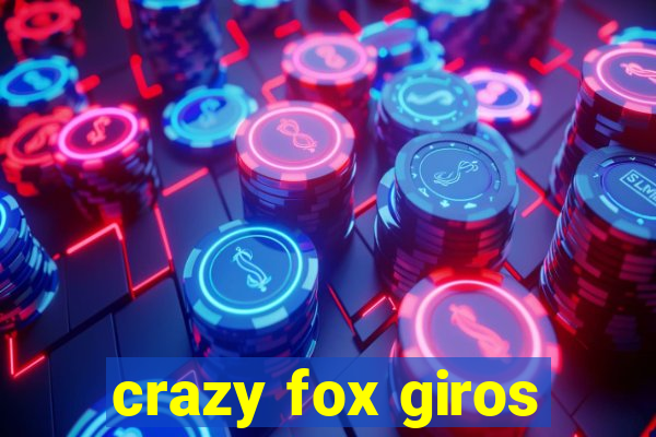 crazy fox giros