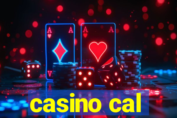 casino cal