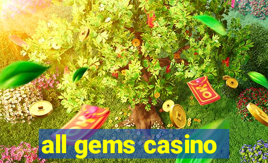 all gems casino