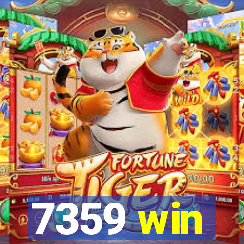 7359 win