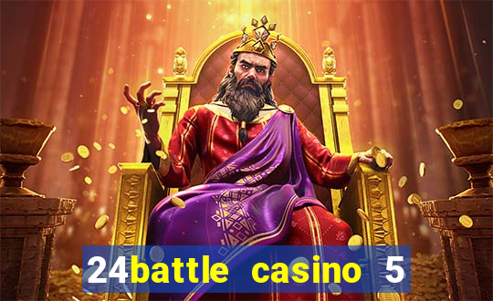 24battle casino 5 no deposit bonus code