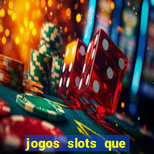 jogos slots que pagam de verdade