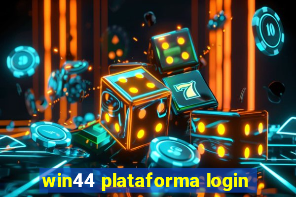 win44 plataforma login