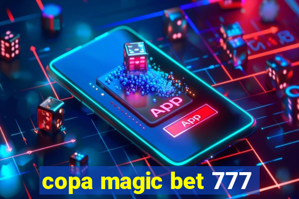 copa magic bet 777