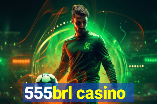 555brl casino