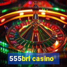 555brl casino