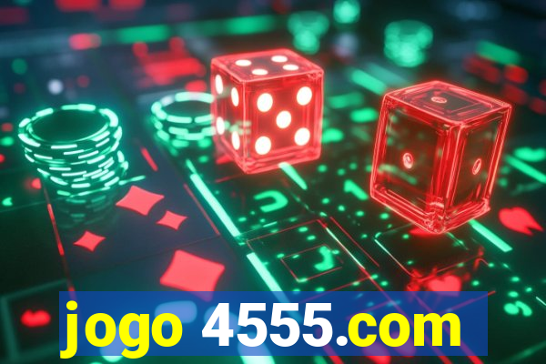 jogo 4555.com