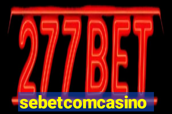 sebetcomcasino