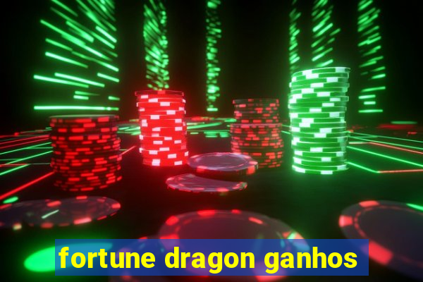 fortune dragon ganhos