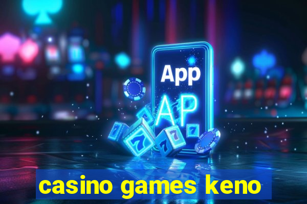 casino games keno