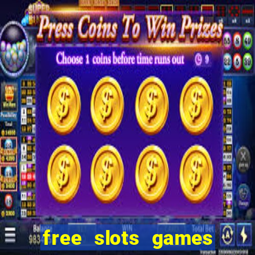 free slots games for free