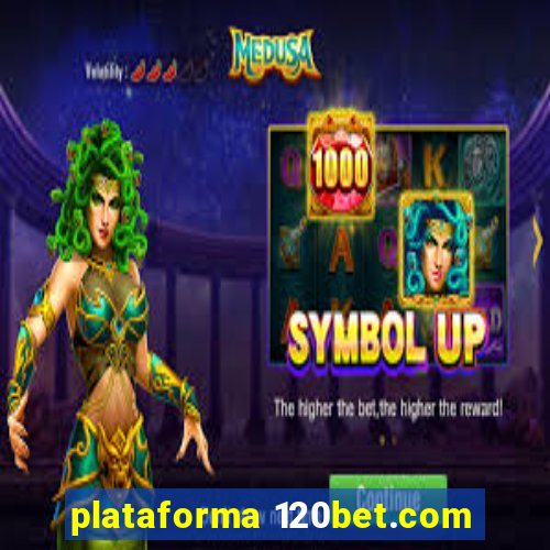 plataforma 120bet.com