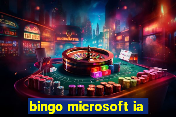 bingo microsoft ia