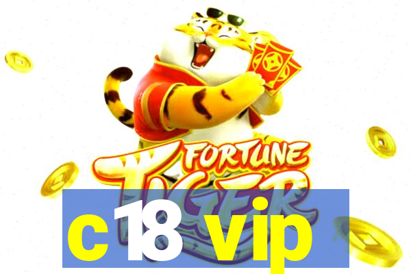 c18 vip