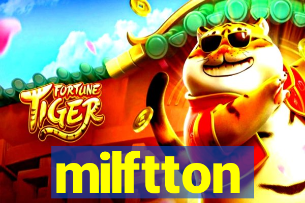 milftton