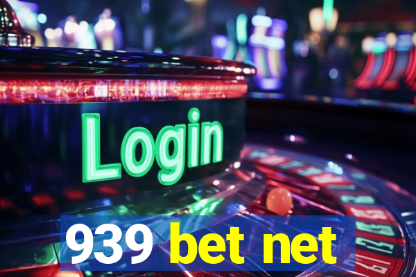 939 bet net