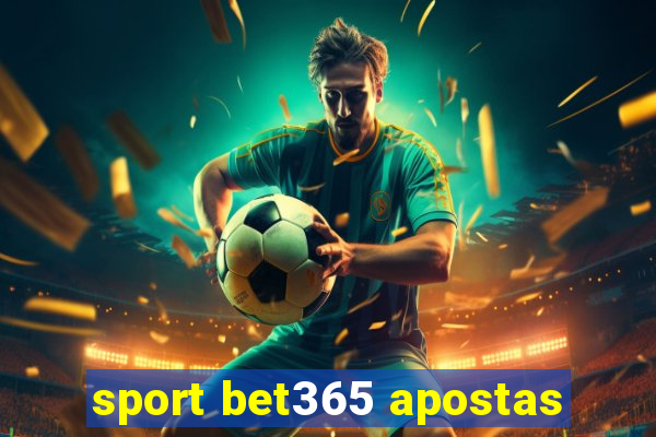 sport bet365 apostas