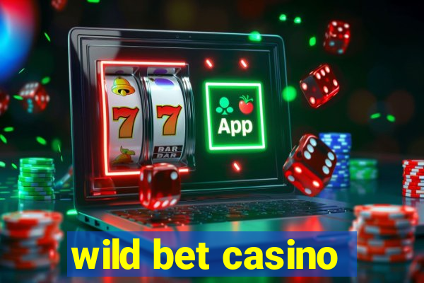 wild bet casino