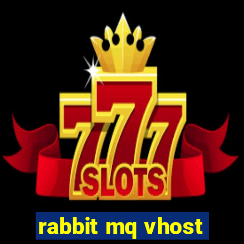 rabbit mq vhost