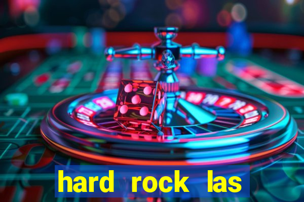 hard rock las vegas hotel & casino