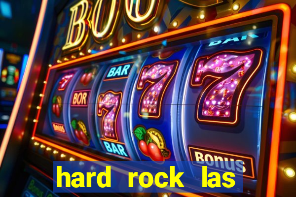 hard rock las vegas hotel & casino