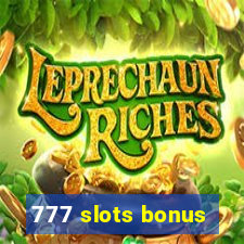 777 slots bonus