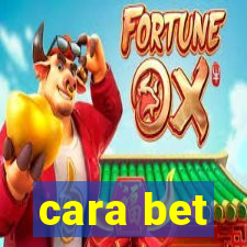 cara bet