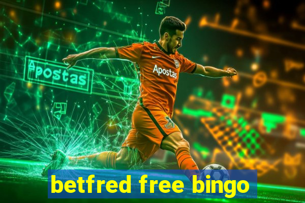 betfred free bingo