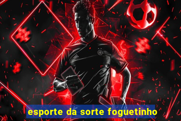 esporte da sorte foguetinho