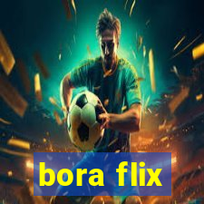 bora flix